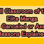 Will Classroom of the Elite Manga Be Canceled or Axed? Reasons Explained