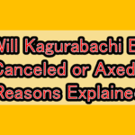 Will Kagurabachi Be Canceled or Axed? Reasons Explained