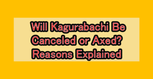 Will Kagurabachi Be Canceled or Axed? Reasons Explained