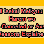 Will Isekai Meikyuu de Harem wo (Harem in the Labyrinth of Another World) Be Canceled or Axed? Reasons Explained