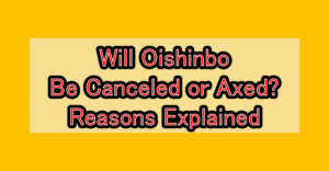 Will Oishinbo Be Canceled or Axed? Reasons Explained