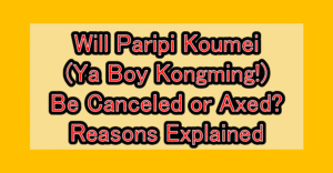 Will Paripi Koumei (Ya Boy Kongming!) Be Canceled or Axed? Reasons Explained
