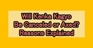 Will Kenka Kagyo (喧嘩稼業) Be Canceled or Axed? Reasons Explained