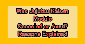 Was Jujutsu Kaisen Mojuro (Jujutsu Kaisen Modulo) Canceled or Axed? Reasons Explained