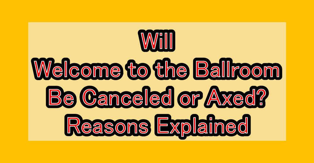 Will Ballroom e Youkoso (Welcome to the Ballroom) Be Canceled or Axed? Reasons Explained