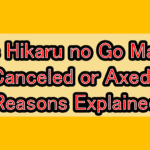 Was Hikaru no Go Manga Canceled or Axed? Reasons Explained